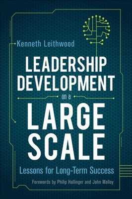 Leadership Development on a Large Scale: Lessons  by Kenneth Leithwood PAPERBACK