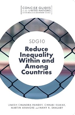 SDG10  Reduce Inequality Within and Among Countries by Umesh... - 9781787699847