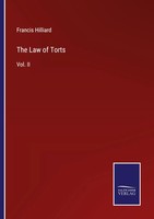 Francis Hilliard | The Law Of Torts | Taschenbuch | Englisch (2022) | Vol. II