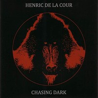 Henric De La Cour - Chasing Dark - Vinyl Record - F600Z