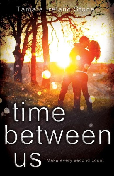 Tamara Ireland Stone | Time Between Us | Taschenbuch | Englisch (2013)-image