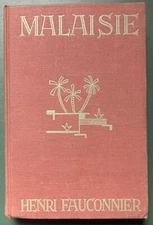 Malaisie Henri Fauconnier -1st Ed., 2nd Printing Novel Malaysia Rubber Plantaion