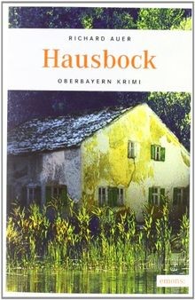 Hausbock: Oberbayern Krimi  von Auer, Richard | Buch | Zustand gut