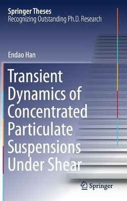 Transient Dynamics of Concentrated Particulate Suspensions Un... - 9783030383473