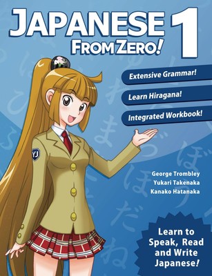 Japanese from Zero! 1: Proven Techniques to Learn Japanese for Students and ...