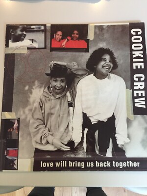 Cookie Crew Love Will Bring Us Back Together 12'' single Label: FFRR Cat No FX171