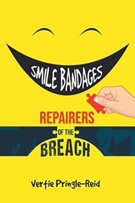 Lächelnbandagen, Reparaturen des Bruchs von Vertie Pringle-Reid (Taschenbuch, 2019)