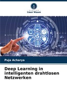 Puja Acharya | Deep Learning In Intelligenten Drahtlosen Netzwerken | Buch