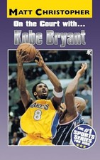 On the Court with Kobe Bryant - Paperback By Matt Christopher - VERY GOOD