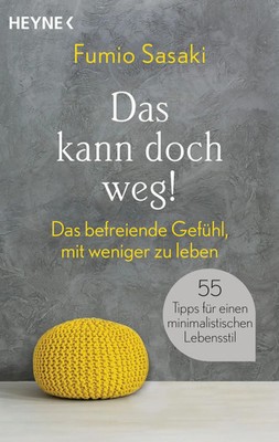 Das kann doch weg! | Fumio Sasaki | Taschenbuch | 16 Seiten Farbteil | 256 S.