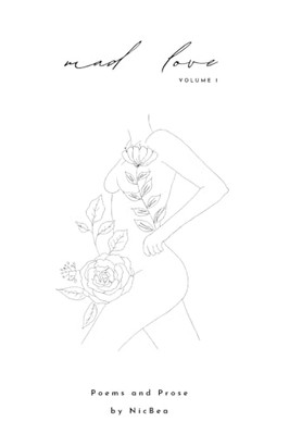 Mad Love : Volume 1 -  NEW Nicole Beatty 2024