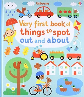 Very First Book of Things to Spot: Out and About (Very First Thi
