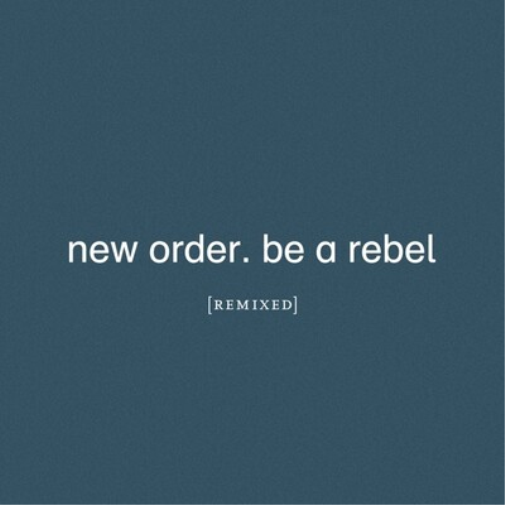New Order Be a Rebel Remixed (Vinyl LP)
