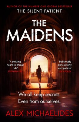 The Maidens: The instant Sunday Times bestseller from the author of The Silent P