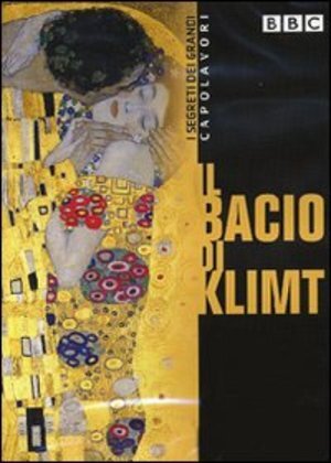 I SEGRETI DEI CAPOLAVORI - IL BACIO DI KLIMT  ARTE