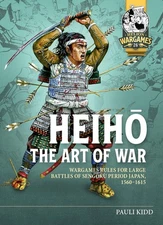 Heiho, The Art of War - 10mm Scale Samurai Battles Rules Wargames Atlantic YHP