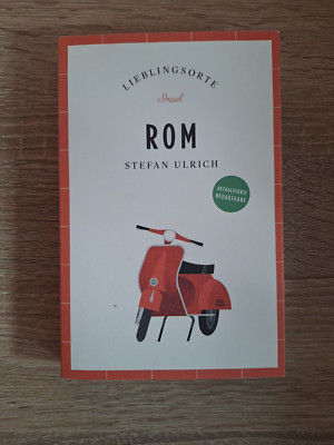 Stefan Ulrich LIEBLINGSORTE ROM - NEU  Lebensgefühl der Ewigen Stadt Reiseführer
