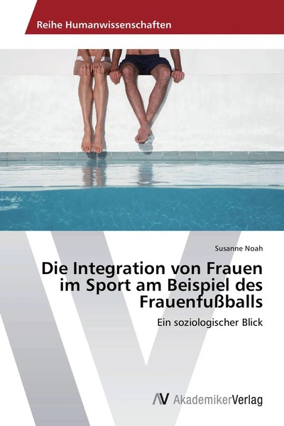 Susanne Noah | Die Integration Von Frauen Im Sport Am Beispiel Des...-image