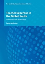 Teacher Expertise in the Global South: Theor... 9781009284851 by Anderson, Jason