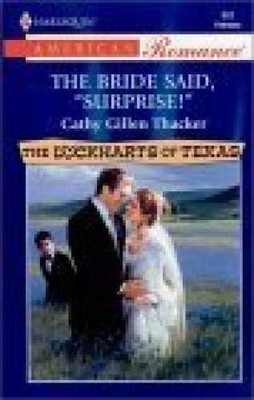 The Bride Said, ''Surprise!'' - Paperback, by Cathy Gillen Thacker - Acceptable n