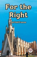 Karl Emil Franzos | For The Right | Taschenbuch | Englisch (2024)
