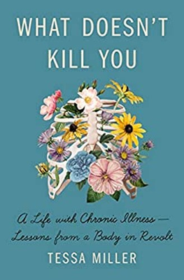 #ad What Doesn#x27;t Kill You : A Life with Chronic Illness Lessons fro $6.41
