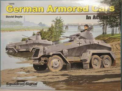SQUADRON SIGNAL German Armored Cars in Action by David Doyle #12050