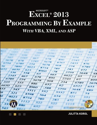 Julitta Korol | Microsoft Excel 2013 Programming by Example with VBA, XML,...