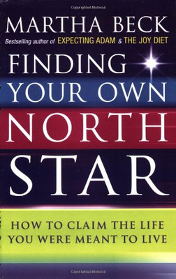 Finding Your Own North Star Book by Martha Beck Self-Help Guide to | Beck Martha