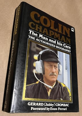 Book Chapman Colin Chapman The Man and His Cars The Authorized Biography 1986