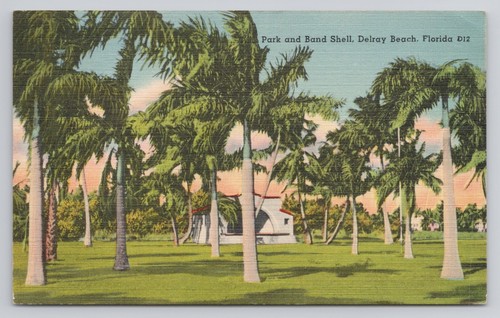 Park and Band Shell Delray Beach Florida Postcard | eBay