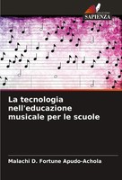 Malachi D. Fortune Apudo-Achola | La Tecnologia Nell'educazione Musicale Per...