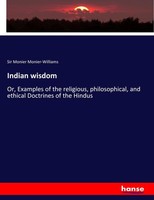 Monier Monier-Williams | Indian Wisdom | Taschenbuch | Englisch (2017) | 588 S.