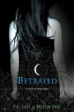 Betrayed; A House of Night - 0312360282, paperback, PC Cast