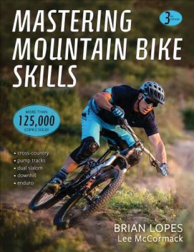 Mastering Mountain Bike Skills 3rd Edition - Paperback - VER
