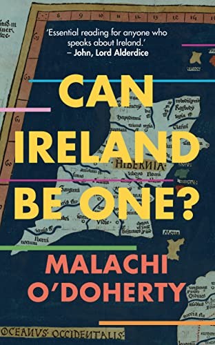 Can Ireland Be One? - O'Doherty, Malachi