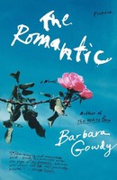 Barbara Gowdy | The Romantic | Taschenbuch | Englisch (2004) | EAN 9780312423247