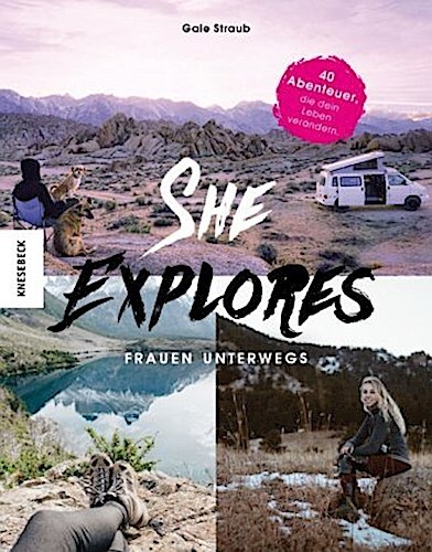 Thumbnail - She Explores. Frauen Unterwegs. - Gale Straub - 9783957283405