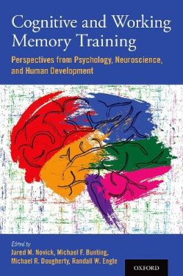 Cognitive and Working Memory Training: Perspectives from Psychology,