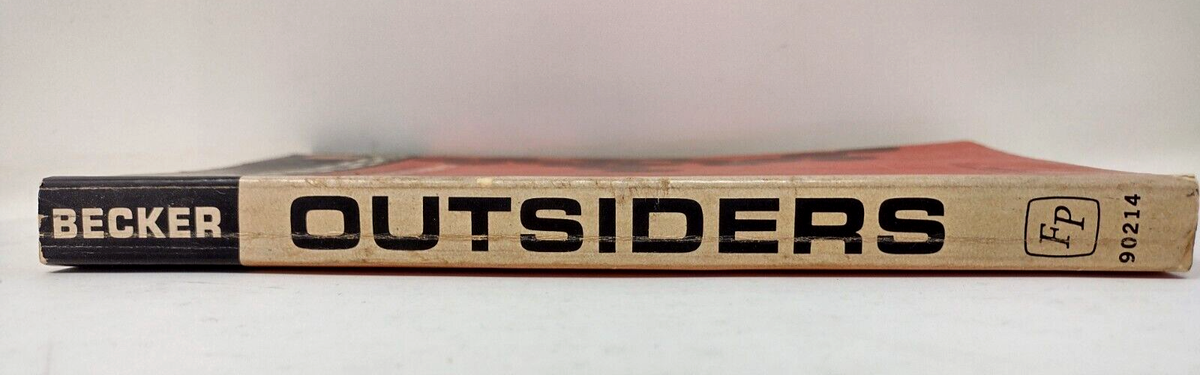 Outsiders Studies In The Sociology Of Deviance Howard S. Becker