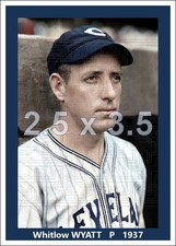 Whitlow Wyatt - 1937 Cleveland Indians - 2.5 x 3.5 (16 mil/96lb) card size