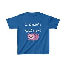 Funny Kids Shirt I axolotl questions Graphic Tee