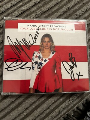VOLL SIGNIERTE MANIC STREET PREACHERS CD SINGLE YOUR LOVE ALONE IS NOT ENOUGH Neuwertig