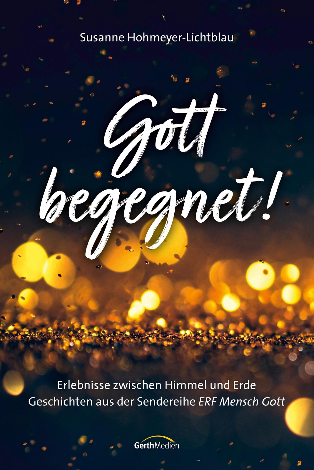 Thumbnail - Gott Begegnet | Susanne Hohmeyer-lichtblau | Buch | 128 S. | Deutsch |