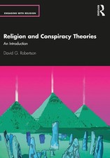 Religion and Conspiracy Theories: An Introduction by David G. Robertson Paperbac