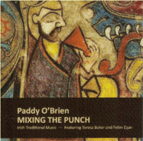 Paddy O'Brien Mixing the Punch (CD) Album