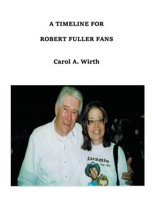 A Timeline for Robert Fuller Fans Carol A. Wirth Taschenbuch Englisch 2023