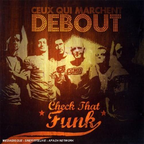 Ceux Qui Marchent Debout Check That Funk (CD)