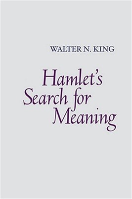 Hamlet's Search for Meaning (Paperback or Softback)