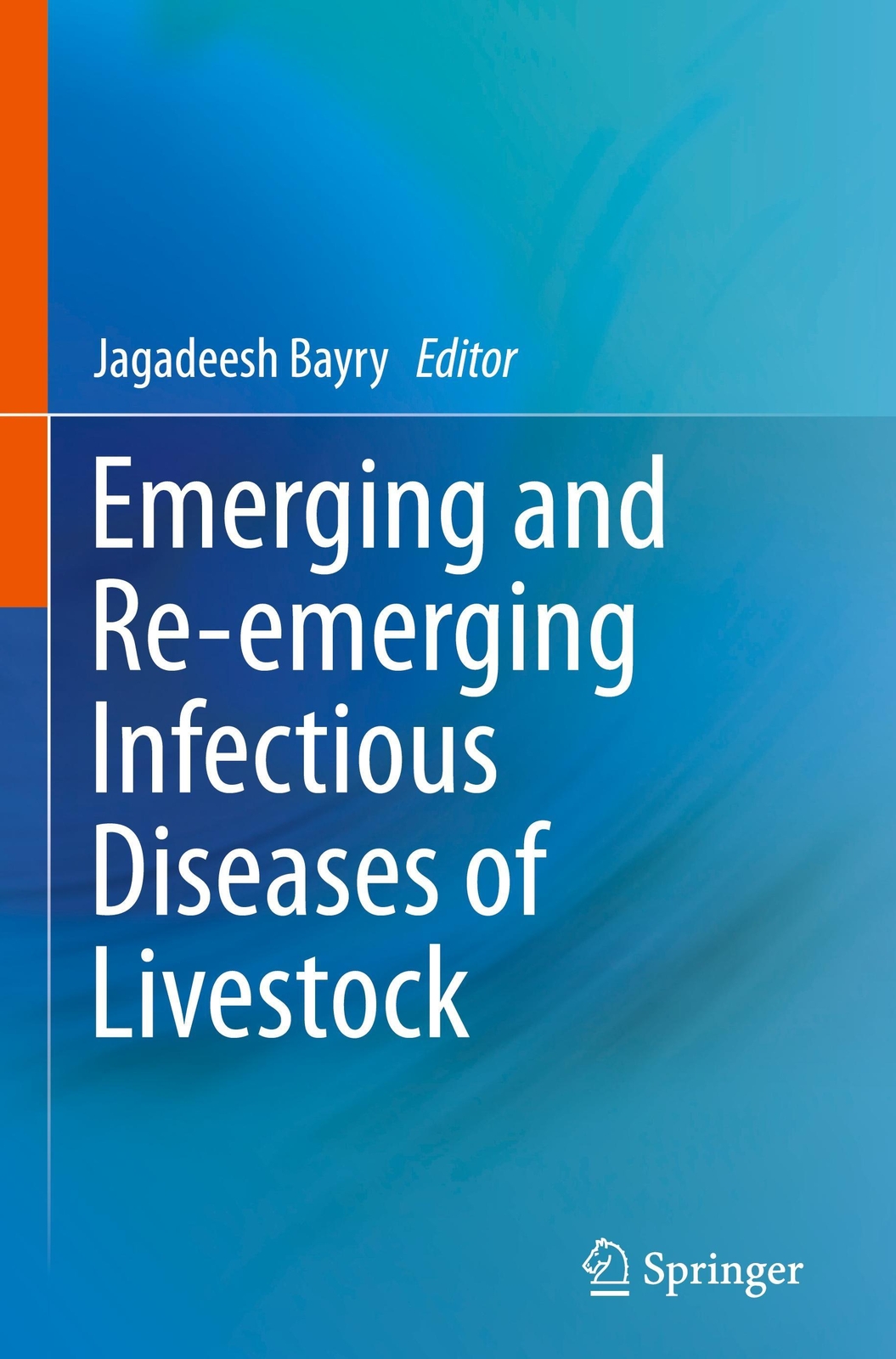Thumbnail - Emerging And Re-emerging Infectious Diseases Of Livestock, Jagadeesh